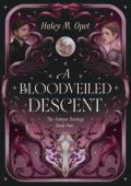 A Bloodveiled Descent (The Solwyn Duology #1)