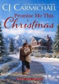 Promise Me This Christmas (Bramble House Chronicles #4)