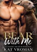 Bear With Me (Choose the Bear #2)