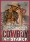 Nanny for the Single Dad Cowboy (Wrangler Creek: The BAD BOYS of Iron Stallion Ranch #3)