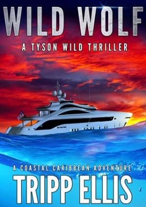 Wild Wolf (Tyson Wild Thriller #85)