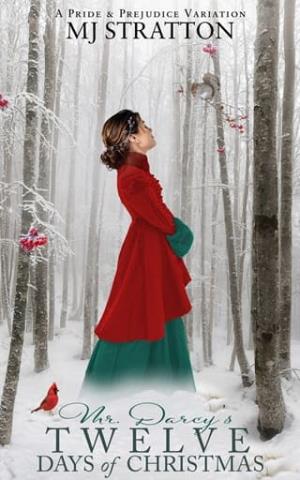 Mr. Darcy’s Twelve Days of Christmas (Pride and Prejudice Variation)