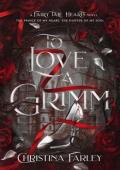 To Love a Grimm (Fairy Tale Hearts #1)