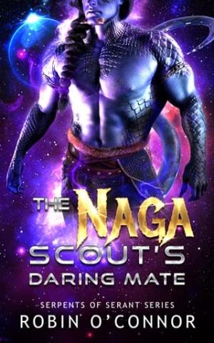 The Naga Scout’s Daring Mate (Serpents of Serant #9)