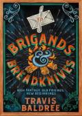 Brigands & Breadknives (Legends & Lattes #3)