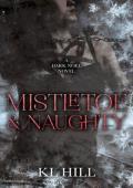 Mistletoe & Naughty (Dark Noel #1)