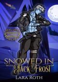 Snowed In With Jack Frost (Monsters and Mistletoe #4)