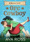 Grinchy Orc Cowboy (Brides of the Lonesome Creek Orcs #5)