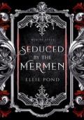 Seduced By the Mermen (Men of Stele)
