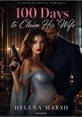 100 Days to Claim His Wife