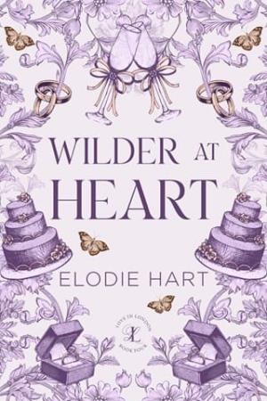 Wilder at Heart (Love in London #4)