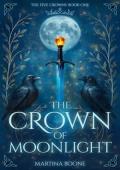 The Crown of Moonlight (The Five Crowns #1)