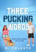 Three Pucking Words (On Ice #1)