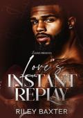 Love’s Instant Replay