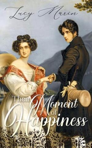 Their Moment of Happiness (Pride and Prejudice Variation)