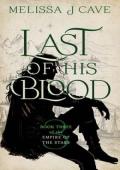 Last of His Blood (Empire of the Stars #3)