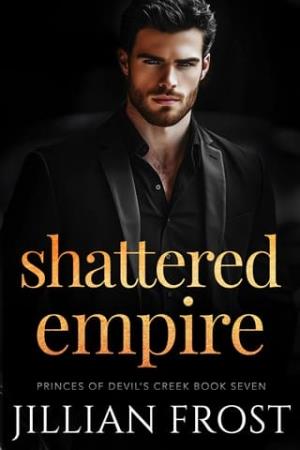 Shattered Empire (Princes of Devil’s Creek #7)