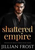 Shattered Empire (Princes of Devil’s Creek #7)