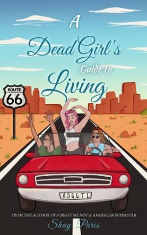 A Dead Girl’s Guide to Living