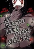 He Sees You When You’re Sleeping