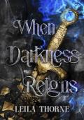 When Darkness Reigns
