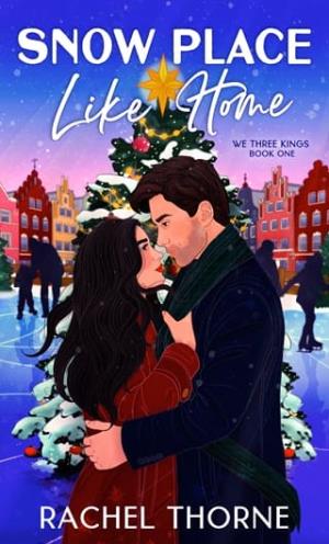 Snow Place Like Home (We Three Kings #1)