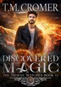 Discovered Magic (The Thorne Witches #15)