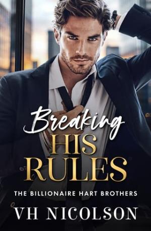 Breaking His Rules (The Billionaire Hart Brothers #2)