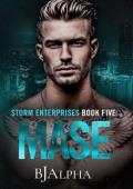 Mase (Storm Enterprises #5)