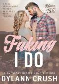 Faking I Do (Blame It On I Do #1)