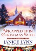 Wrapped Up in Christmas Faith (Wrapped Up in Christmas #5)