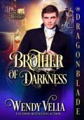 Brother of Darkness (The Blackwood Brotherhood #2)