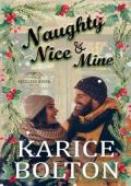 Naughty, Nice, & Mine (The Reckless River #2)