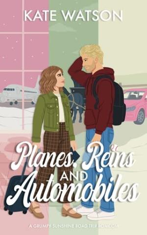 Planes, Reins, and Automobiles (Catching Feelings #2)