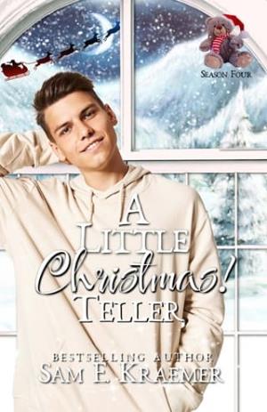 A Little Christmas 4: Teller (Little Christmas Season 4)