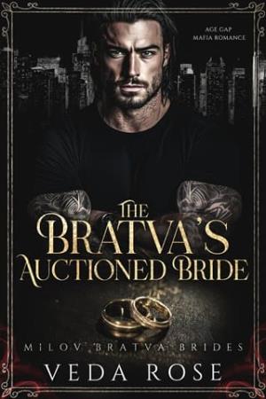 The Bratva’s Auctioned Bride (Milov Bratva Brides #13)