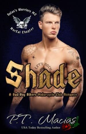Shade (Satan’s Warriors MC, NorCal Chapter #5)