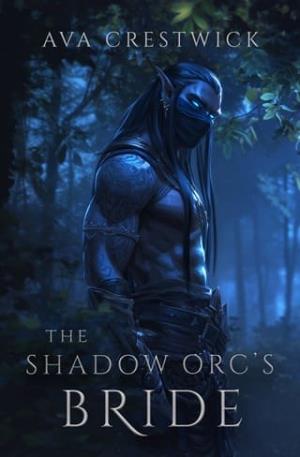 The Shadow Orc’s Bride