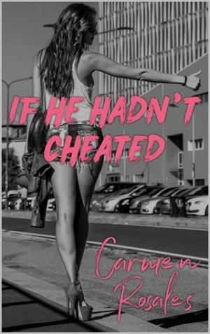 If He Hadn’t Cheated