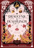Dragons & Dumplings (Tales of Love & Lore #2)