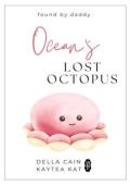 Ocean’s Lost Octopus (Found by Daddy #15)