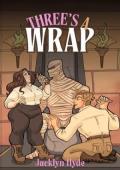 Three’s A Wrap