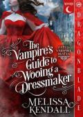 The Vampire’s Guide to Wooing a Dressmaker (Fated Vampire Mates #1)