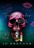 Troublemaker (Tabb U #2)