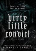 Dirty Little Convict (Sinners Welcome #6)