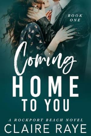 Coming Home to You (The Rockport Beach #1)
