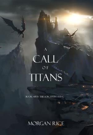 A Call of Titans (The Sorcerer’s Ring #18)