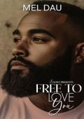 Free to Love You