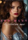 100 Days to Claim Me (Mark by Malikov #2)