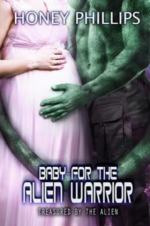 Baby for the Alien Warrior (Treasured by the Alien #14)
